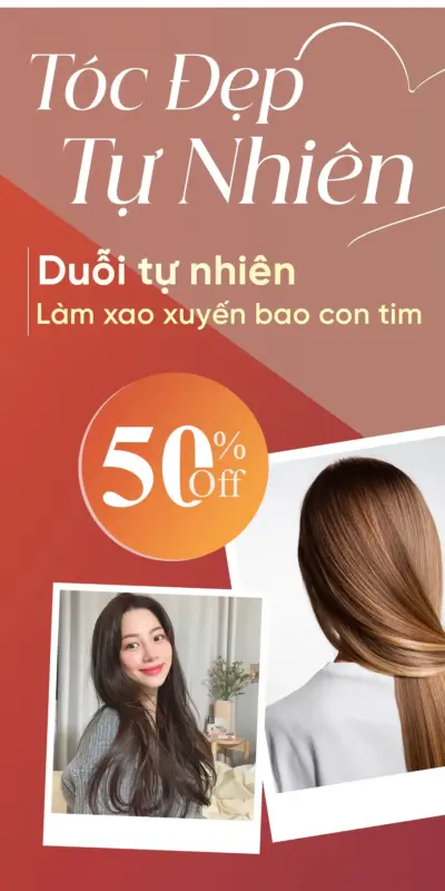 TÓC ĐẸP TỰ NHIÊN VỚI ƯU ĐÃI OFF 50%