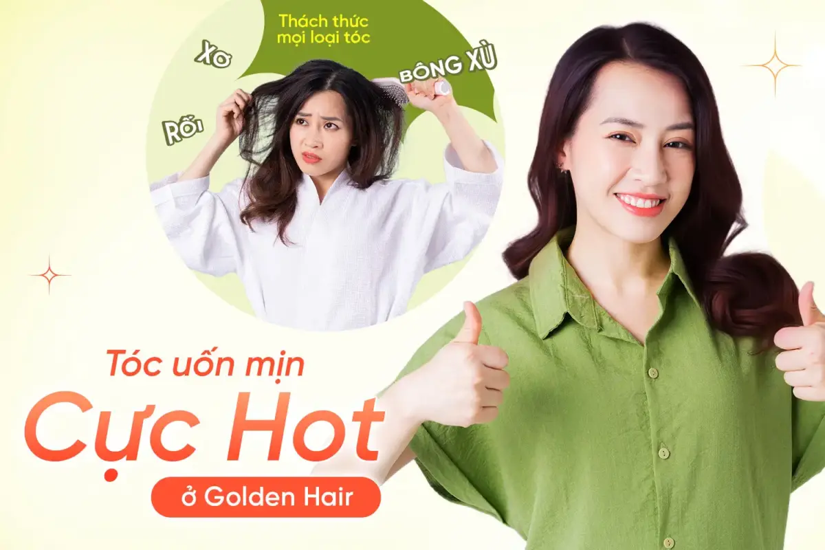 TÓC UỐN MỊN ĐANG CỰC HOT Ở Golden Hair – Phục hồi tóc, làm tóc mới