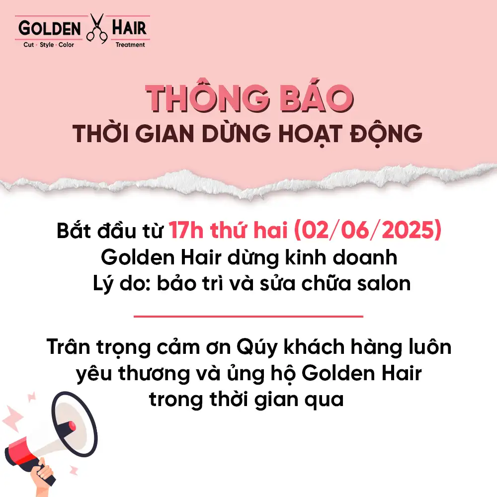THÔNG BÁO THỜI GIAN DỪNG HOẠT ĐỘNG GOLDEN HAIR DANANG